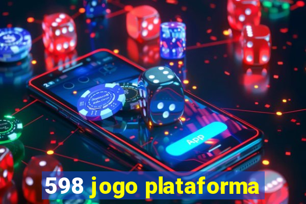 598 jogo plataforma